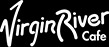 Virgin River Cafe